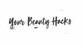 Trademark YOUR BEAUTY HACKS