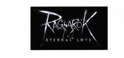 Trademark RAGNAROK M ETERNAL LOVE