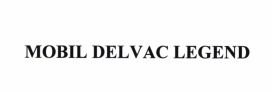 Trademark MOBIL DELVAC LEGEND