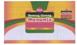 Trademark ISCR BAWANG GORENG MAMAMIA + LOGO