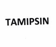 Trademark TAMIPSIN