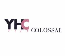 Trademark YHC TILE COLOSSAL