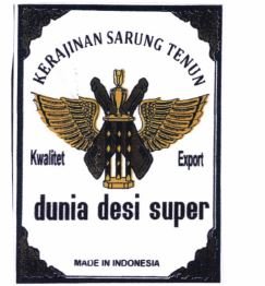 Trademark DUNIA DESI SUPER