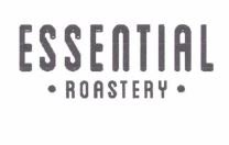 Trademark ESSENTIAL ROASTERY