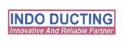 Trademark INDO DUCTING INNOVATIVE AND RELIABLE PARTNER