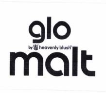 Trademark GLO MALT BY HEAVENLY BLUSH