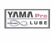 Trademark YAMAPRO INFINEXLUBE + LOGO