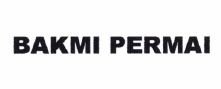 Trademark BAKMI PERMAI