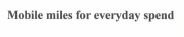 Trademark Mobile miles for everyday spend
