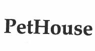 Trademark PetHouse