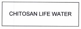 Trademark CHITOSAN LIFEWATER