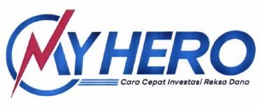 Trademark MY HERO CARA CEPAT INVESTASI REKSA DANA + LOGO