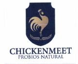 Trademark CHICKENMEET PROBIOS NATURAL + Logo