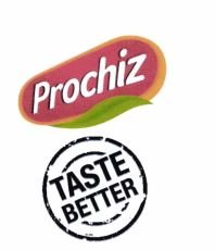 Trademark PROCHIZ TASTE BETTER + LOGO