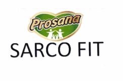 Trademark PROSANA SARCO FIT + LOGO