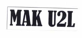 Trademark MAK U2L