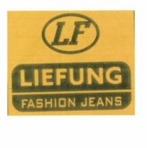 Trademark LF LIEFUNG FASHION JEANS