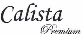 Trademark CALISTA PREMIUM