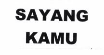 Trademark SAYANG KAMU