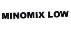 Trademark MINOMIX LOW