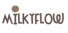 Trademark MILKYFLOW