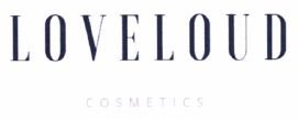 Trademark LOVELOUD Cosmetics + Logo