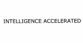 Trademark INTELLIGENCE ACCELERATED