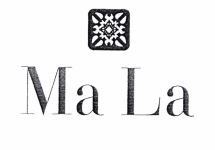 Trademark Ma La + LOGO