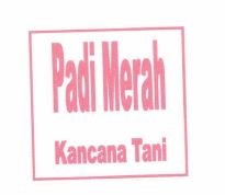 Trademark PADI MERAH KANCANA TANI