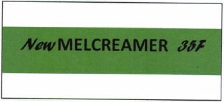 Trademark New MELCREAMER 35F