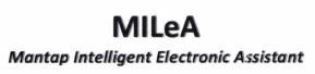 Trademark MILeA Mantap Intelligent Electronic Assistant