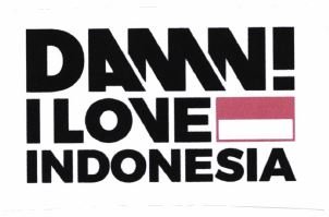 Trademark DAMN! I LOVE INDONESIA + Logo