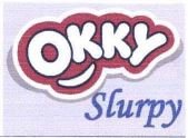 Trademark OKKY SLURPY