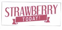 Trademark Strawberry Today