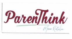 Trademark ParenThink With Mona Ratuliu + LOGO