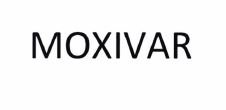 Trademark MOXIVAR