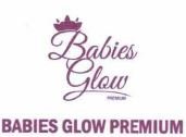 Trademark BABIES GLOW PREMIUM + LOGO