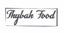 Trademark THYBAH FOOD