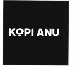 Trademark KOPI ANU + LOGO