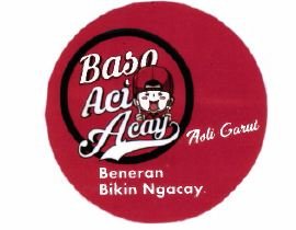 Trademark ” BASO ACI ACAY “ (BENERAÑ BIKIN NGACAY ASLI CARUT)