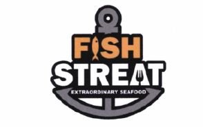 Trademark FISH STREAT EXTRAORDINARY SEAFOOD + Logo