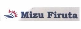 Trademark MIZU FIRUTA + Logo