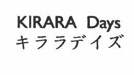 Trademark KIRARA Days + Huruf Kanji