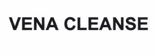 Trademark VENA CLEANSE