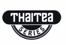 Trademark THAITEA SERIES