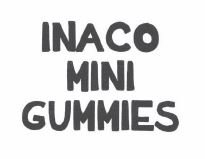 Trademark INACO MINI GUMMIES