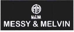 Trademark MM MESSY & MELVIN + LOGO