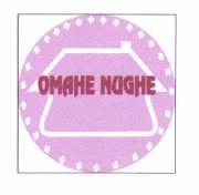 Trademark OMAHE NUGHE