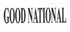 Trademark GOOD NATIONAL