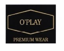 Trademark O'PLAY PREMIUM WEAR